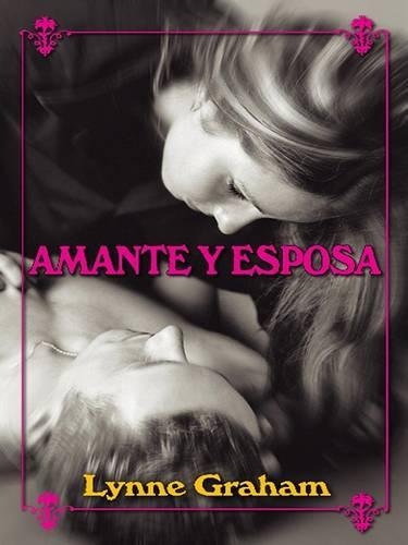 Amante y Esposa