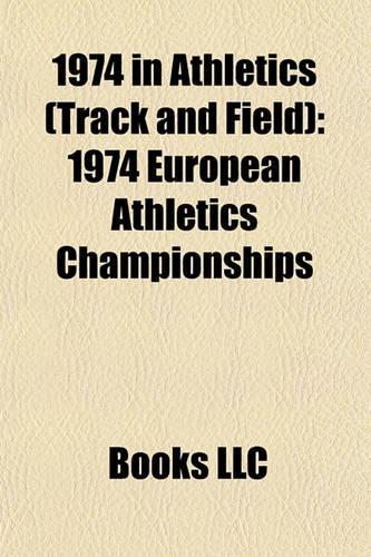 1974 in Athletics (Track and Field)