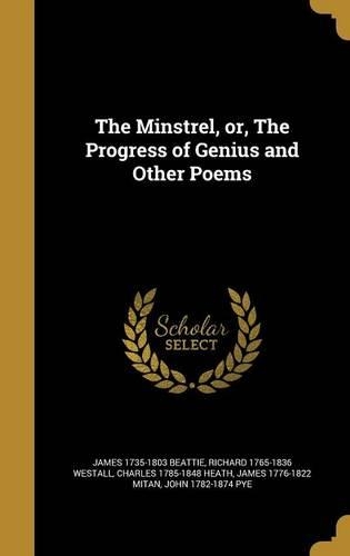 The Minstrel, or, The Progress of Genius and Other Poems