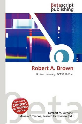 Robert A. Brown
