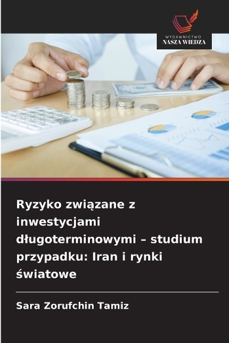 Ryzyko związane z inwestycjami dlugoterminowymi - studium przypadku