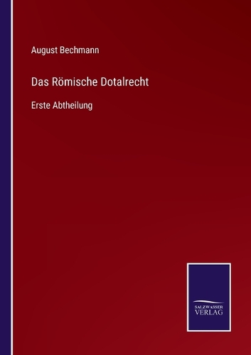 Das Römische Dotalrecht