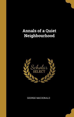 Annals of a Quiet Neighbourhood