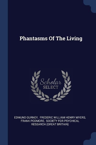 Phantasms Of The Living