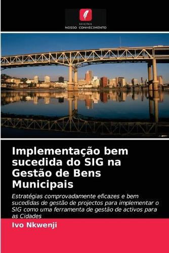 Implementação bem sucedida do SIG na Gestão de Bens Municipais