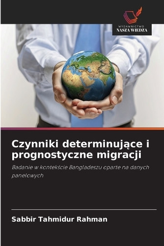 Czynniki determinujące i prognostyczne migracji