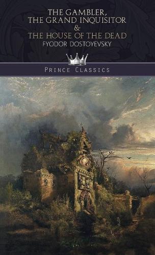 The Gambler, The Grand Inquisitor & The House of the Dead