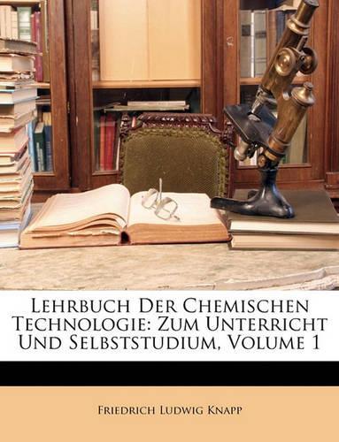 Lehrbuch Der Chemischen Technologie