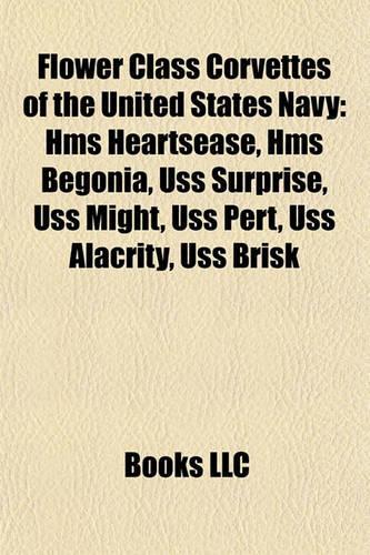 Flower Class Corvettes of the United States Navy