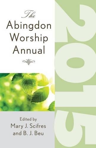 The Abingdon Worship Annual 2015