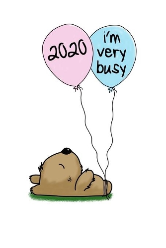 2020 I'm Very Busy