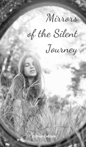Mirrors of the Silent Journey