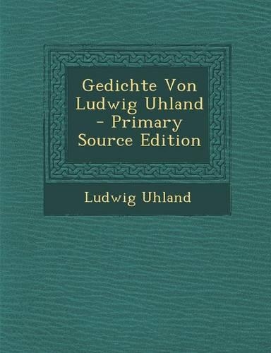 Gedichte Von Ludwig Uhland