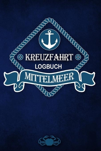 Kreuzfahrt Logbuch Mittelmeer