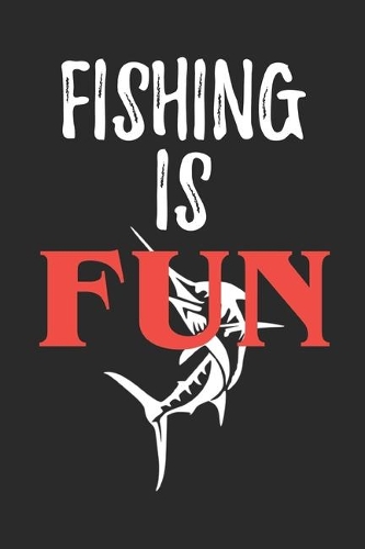 Fishing is Fun