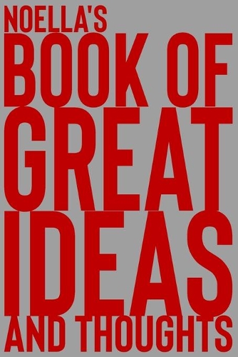 Noella's Book of Great Ideas and Thoughts