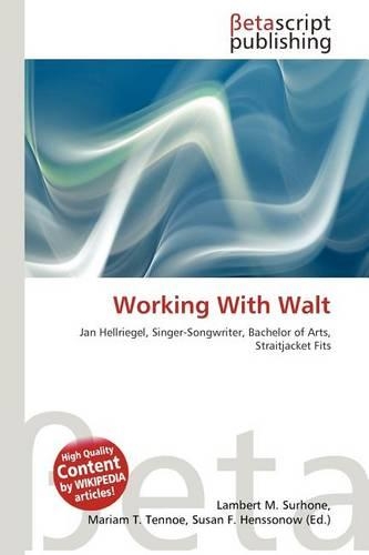 Working with Walt