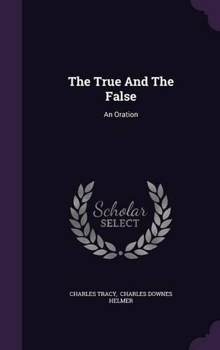 The True And The False
