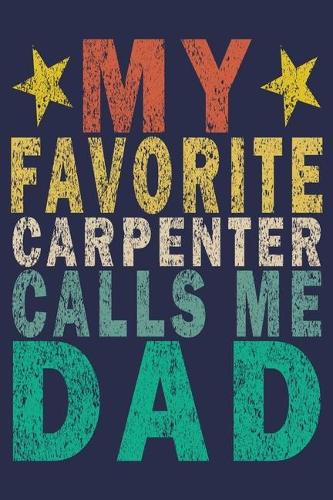 My Favorite Carpenter Calls Me Dad