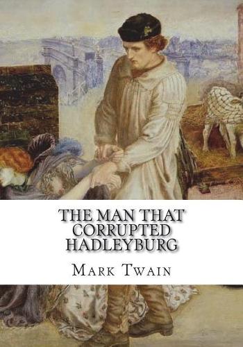 The Man That Corrupted Hadleyburg