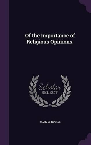 Of the Importance of Religious Opinions.