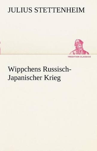 Wippchens Russisch-Japanischer Krieg