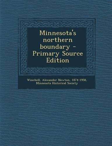 Minnesota's Northern Boundary - Primary Source Edition: (English)