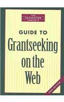 The Foundation Center's Guide to Grantseeking on the Web