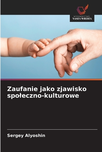 Zaufanie jako zjawisko spoleczno-kulturowe