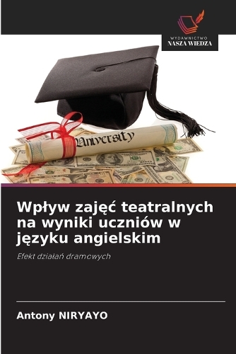 Wplyw zajęc teatralnych na wyniki uczniów w języku angielskim