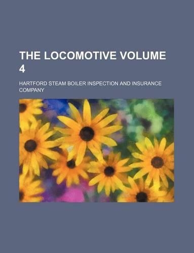 The Locomotive Volume 4