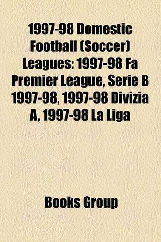 1997-98 Domestic Football (Soccer) Leagues