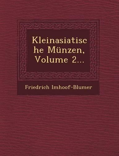 Kleinasiatische Munzen, Volume 2...