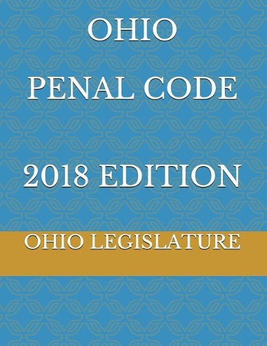 Ohio Penal Code 2018 Edition