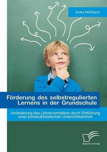 Förderung des selbstregulierten Lernens in der Grundschule