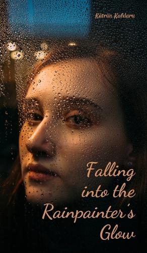 Falling into the Rainpainter's Glow