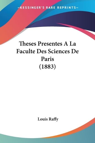 Theses Presentes A La Faculte Des Sciences De Paris (1883)