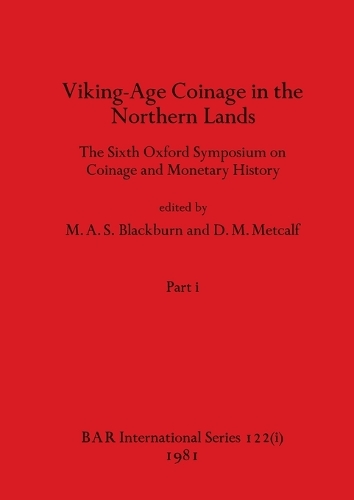 Viking-Age Coinage in the Northern Lands, Part i