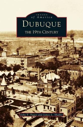 Dubuque: The 19th Century(English)