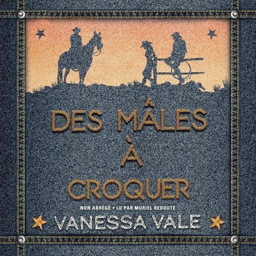 Des Mâles À Croquer: (Des Mâles Inoubliables, 2)