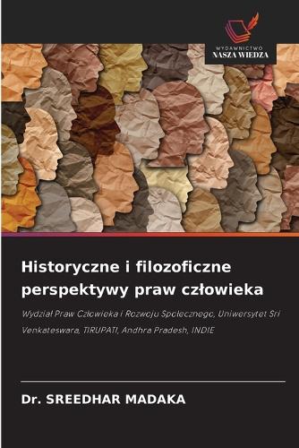 Historyczne i filozoficzne perspektywy praw czlowieka
