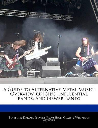 A Guide to Alternative Metal Music