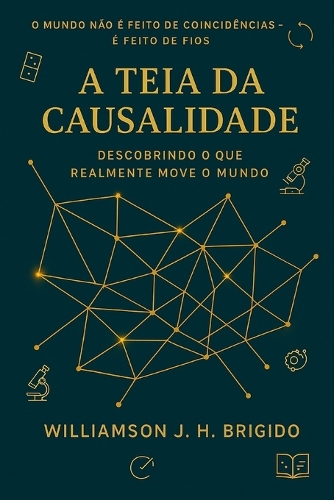 A Teia da Causalidade