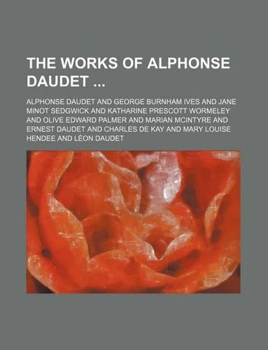 The Works of Alphonse Daudet Volume 4