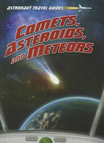 Comets, Asteroids, and Meteors