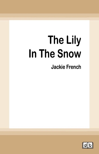 The Lily in the Snow (Miss Lily Book 3)