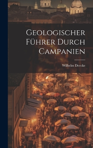 Geologischer Führer Durch Campanien