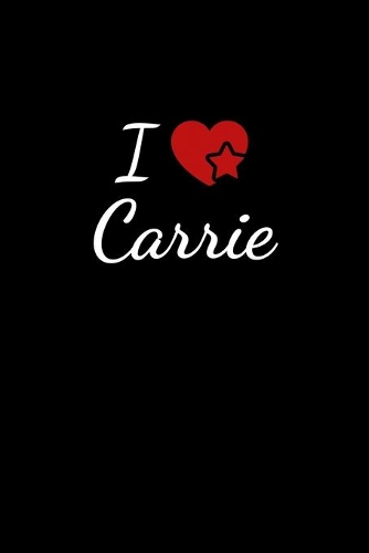 I love Carrie