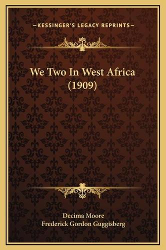 We Two In West Africa (1909)