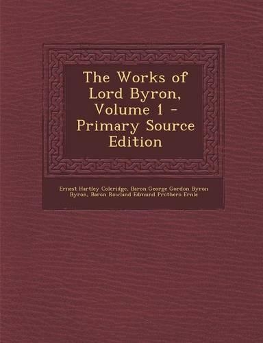 The Works of Lord Byron, Volume 1
